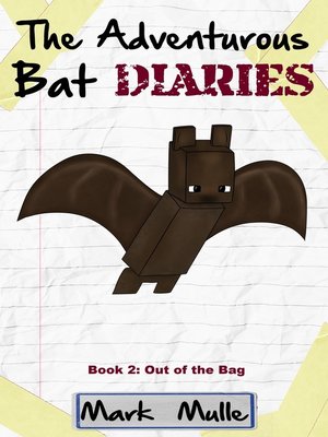 cover image of The Adventurous Bat Diaries, Book 2